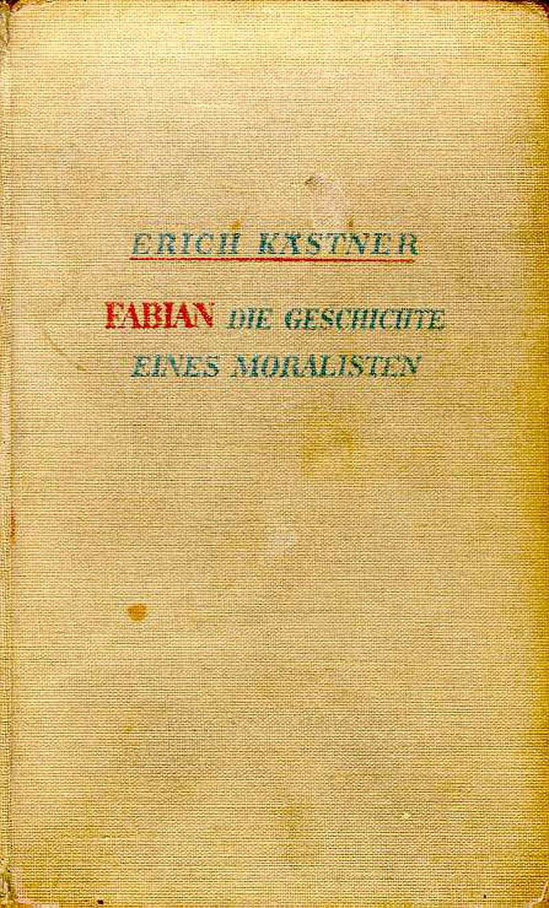 Fabian Die Geschichte Eines Moralisten Zusammenfassung Fabian. Die Geschichte eines Moralisten